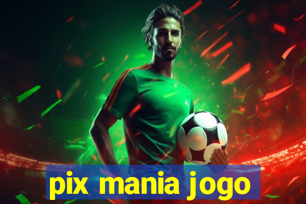 pix mania jogo